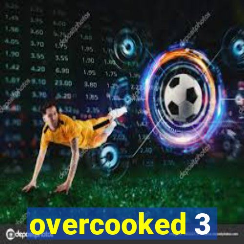 overcooked 3